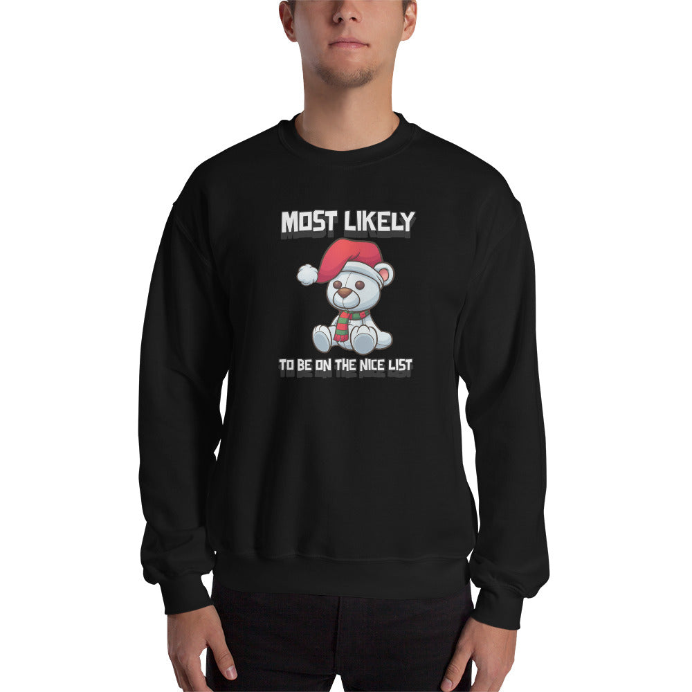 Most likely to be on the nice list - Unisex Sweatshirt