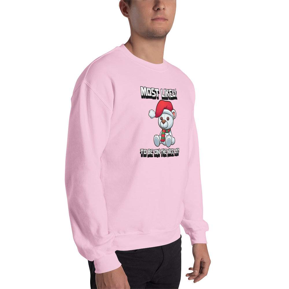 Most likely to be on the nice list - Unisex Sweatshirt