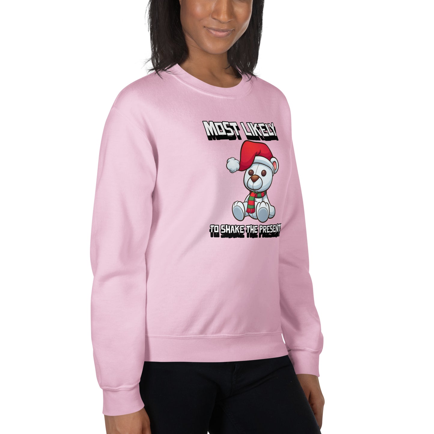 Most likely to shake the presents - Unisex Sweatshirt
