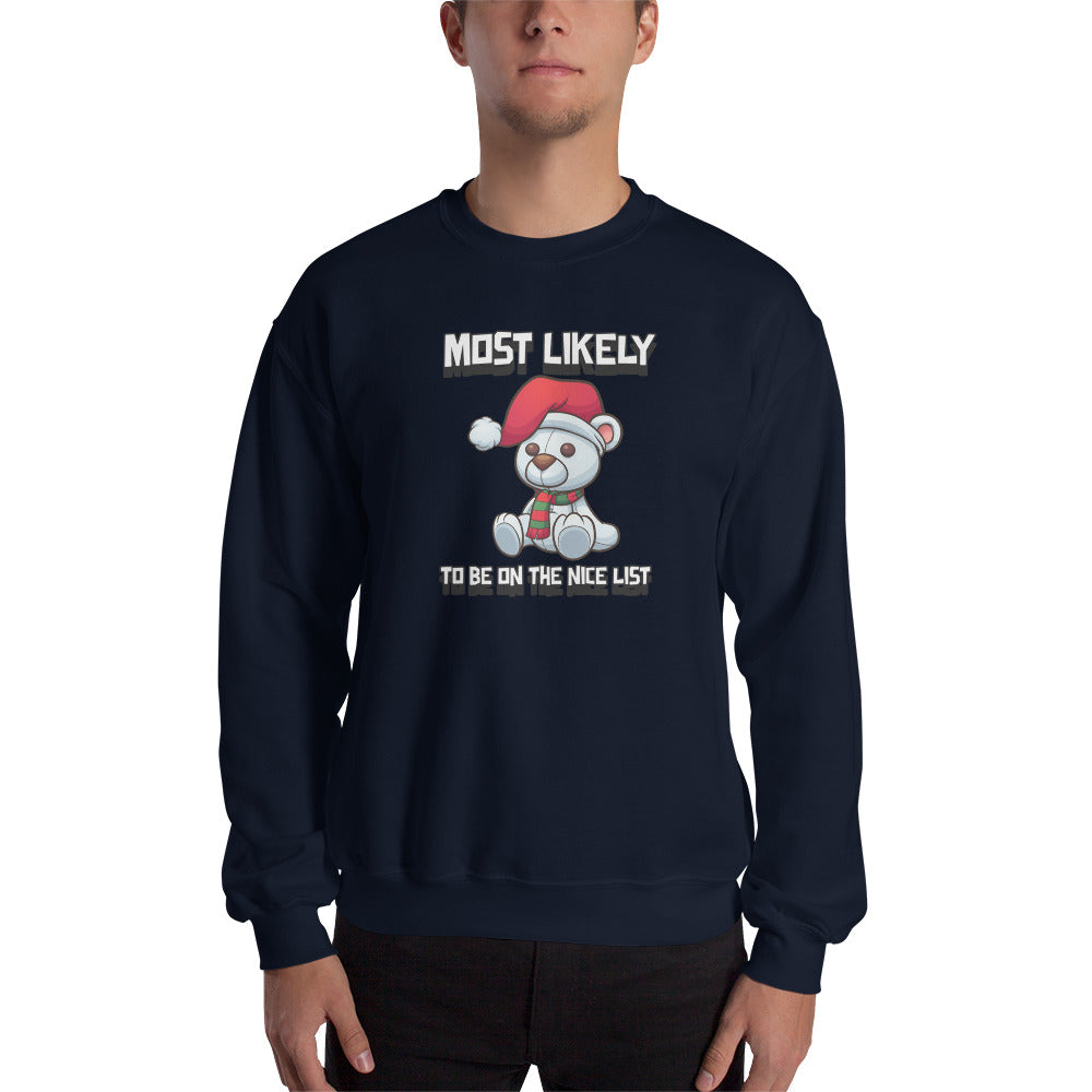 Most likely to be on the nice list - Unisex Sweatshirt