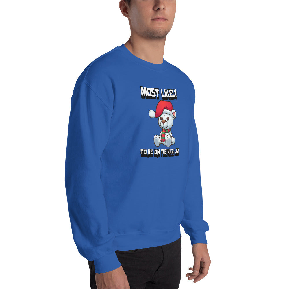 Most likely to be on the nice list - Unisex Sweatshirt