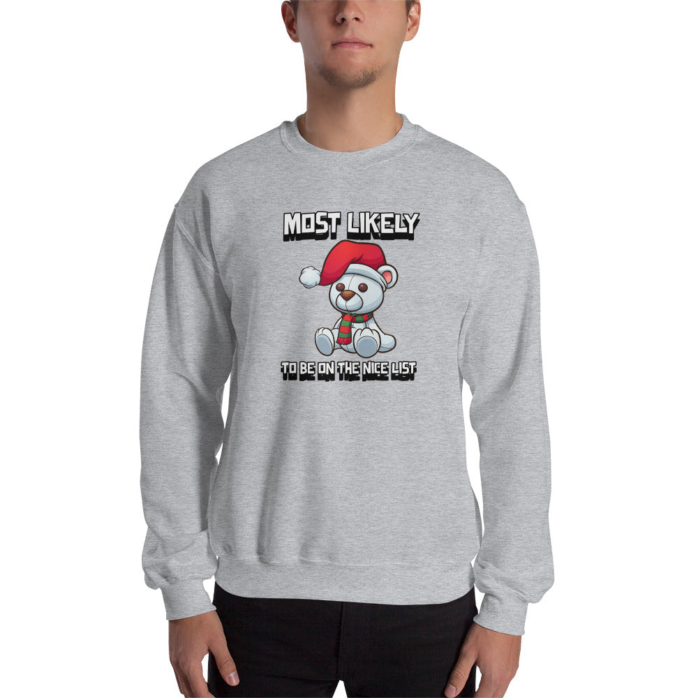 Most likely to be on the nice list - Unisex Sweatshirt