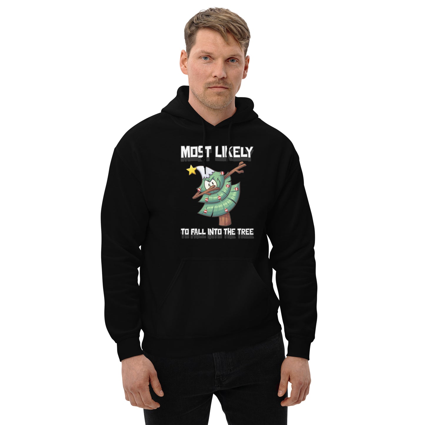 Most likely to fall into the tree - Unisex Hoodie
