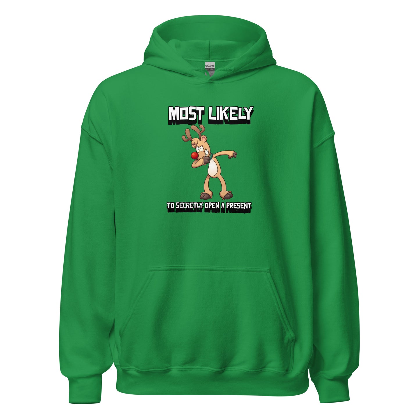 Most likely to secretly open a present - Unisex Hoodie