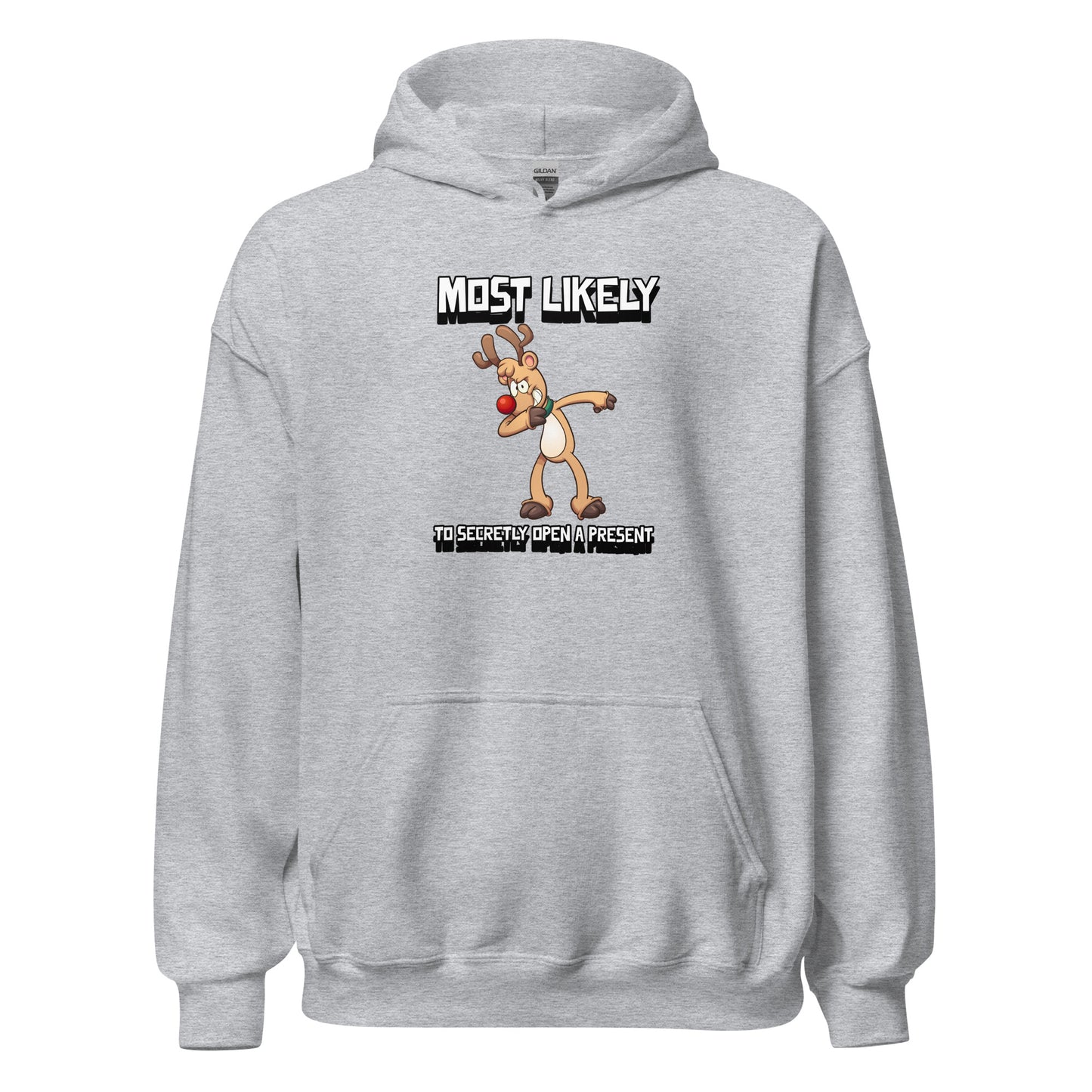 Most likely to secretly open a present - Unisex Hoodie
