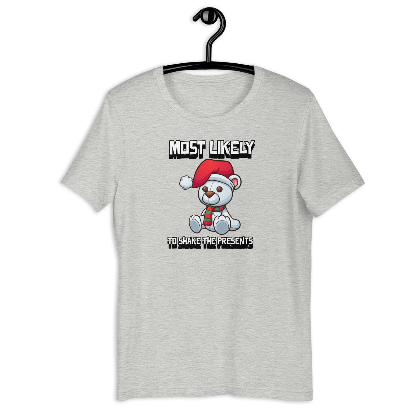 Most likely to shake the presents - Premium Unisex t-shirt