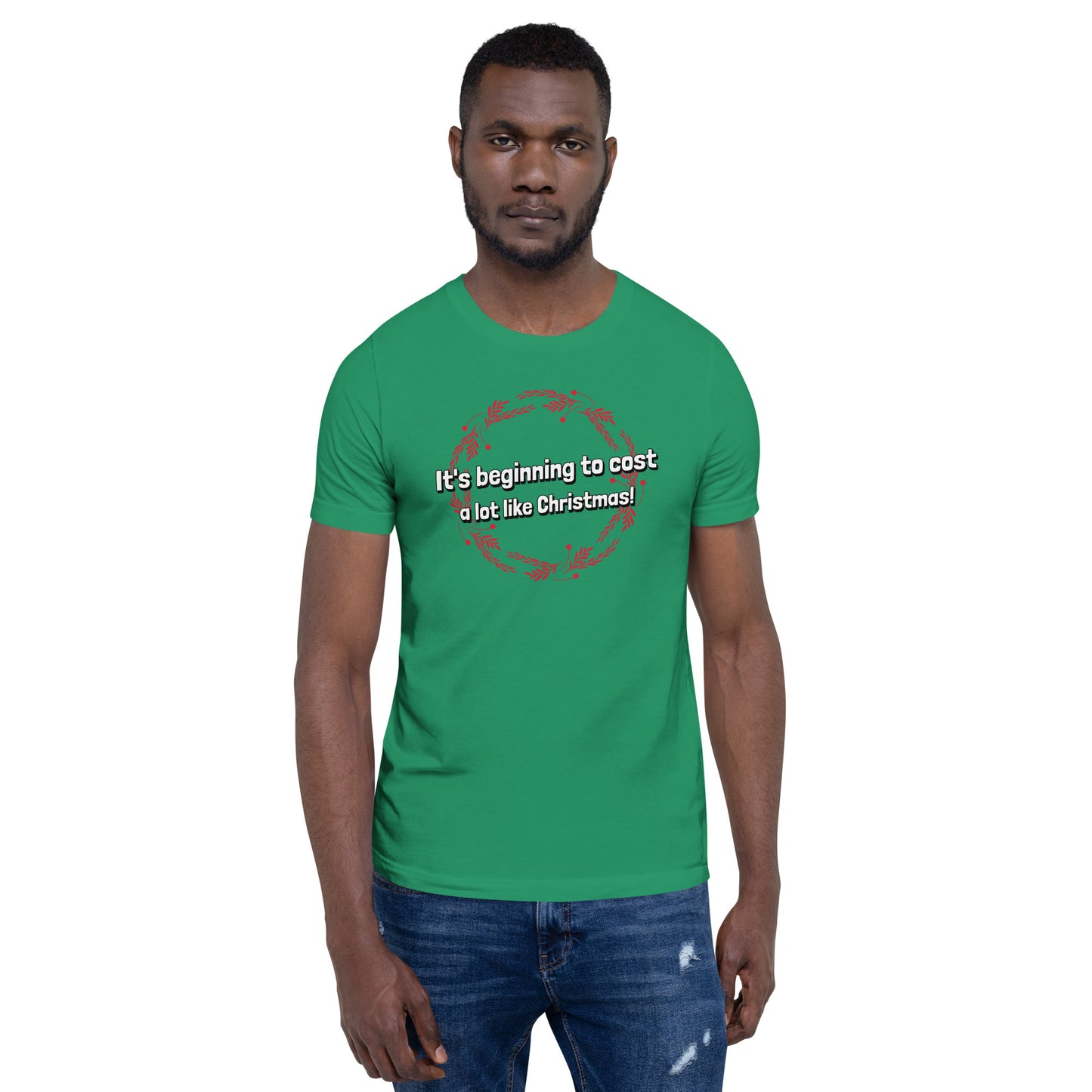 It's beginning to cost a lot like Christmas - Premium Unisex t-shirt
