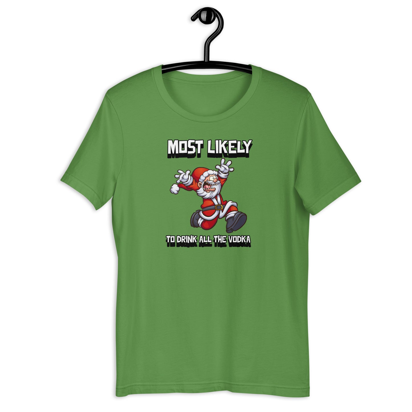 Most likely to drink all the Vodka - Premium Unisex t-shirt