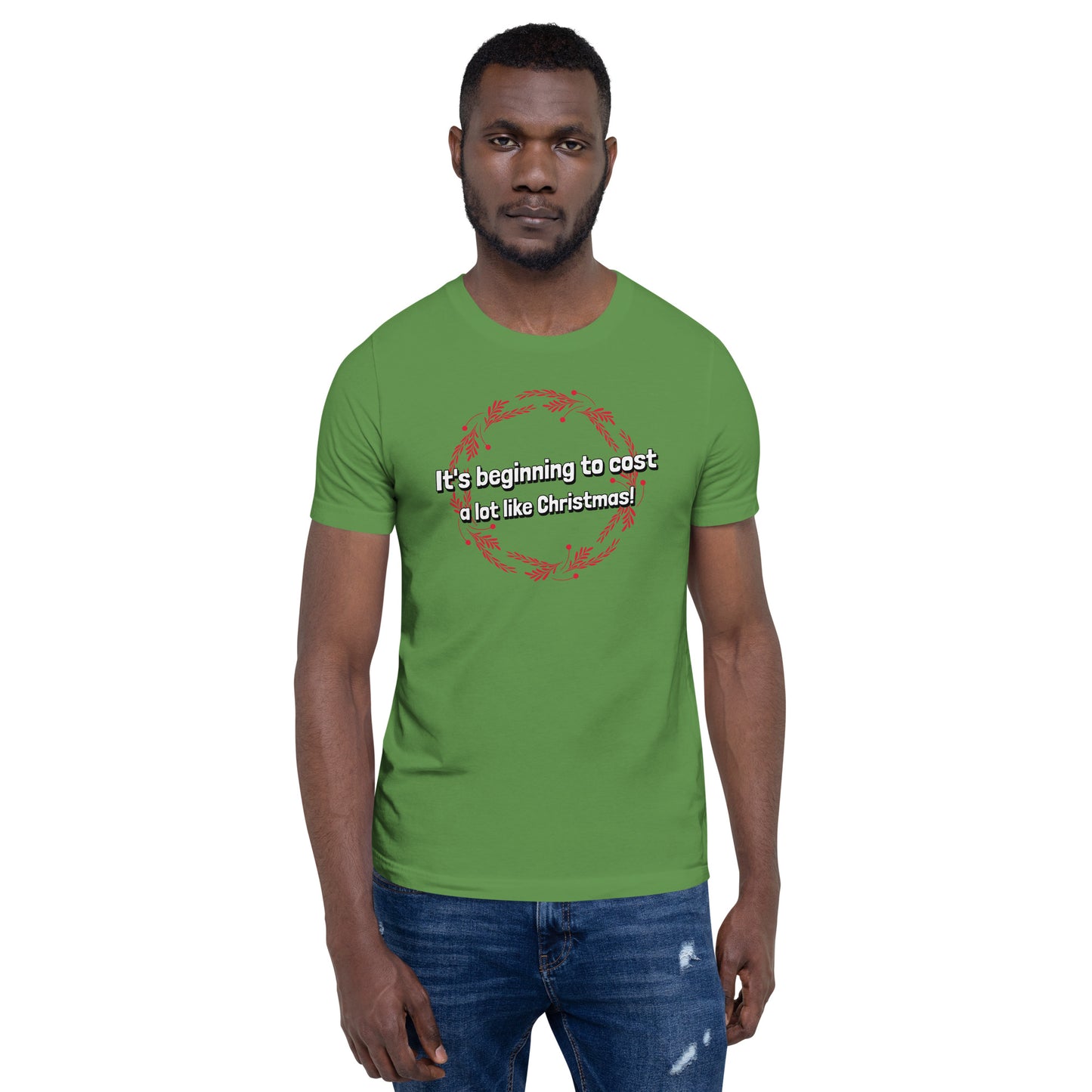 It's beginning to cost a lot like Christmas - Premium Unisex t-shirt