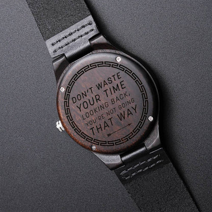 Don't waste your time - Stylish Engraved Wood Watch