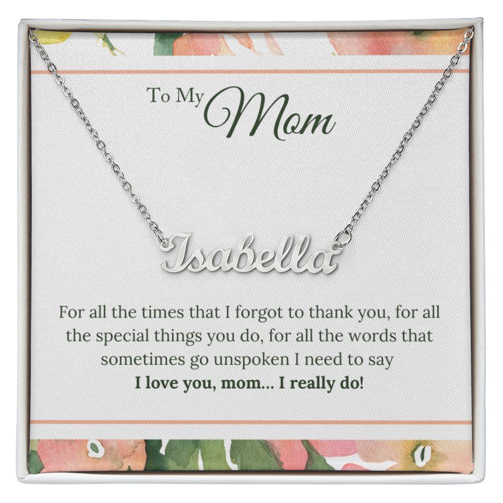 Signature Style Custom Necklace - Mom (I love you)