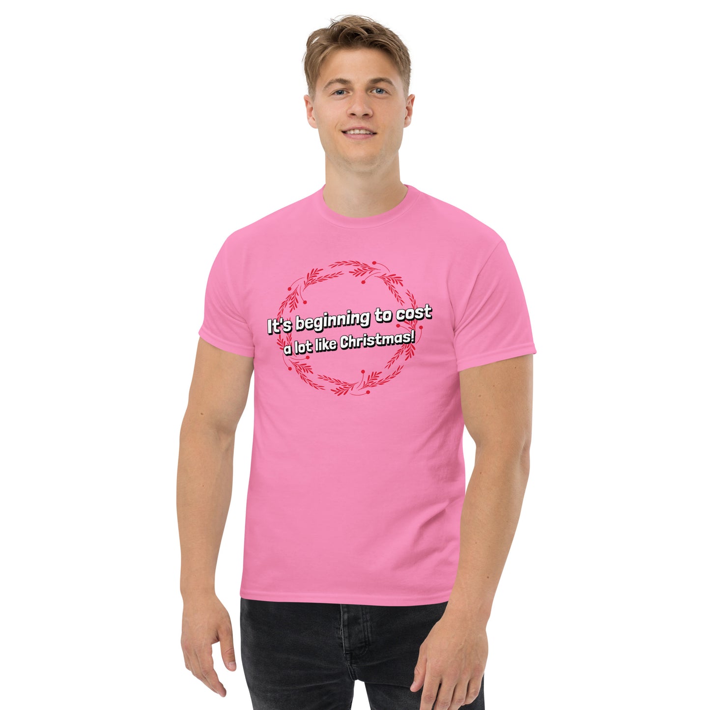 It's beginning to cost a lot like Christmas - Men's classic tee