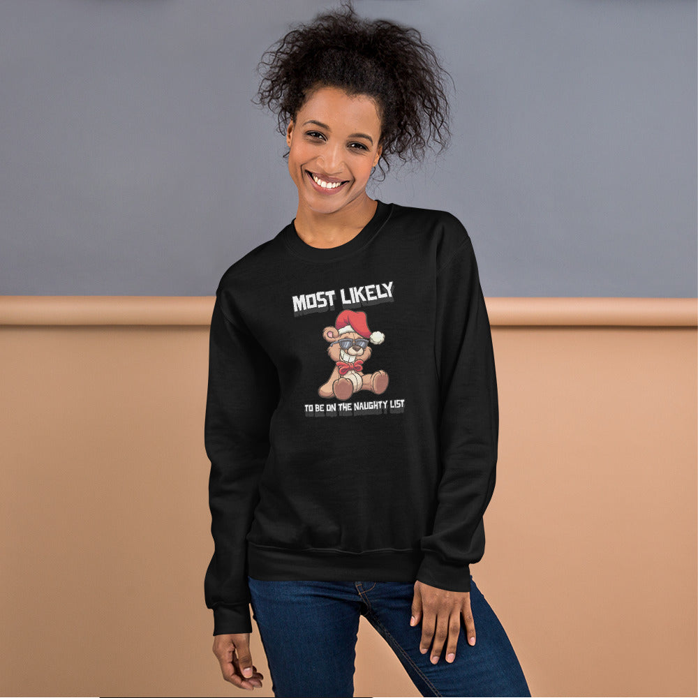 Most likely to be on the naughty list - Unisex Sweatshirt