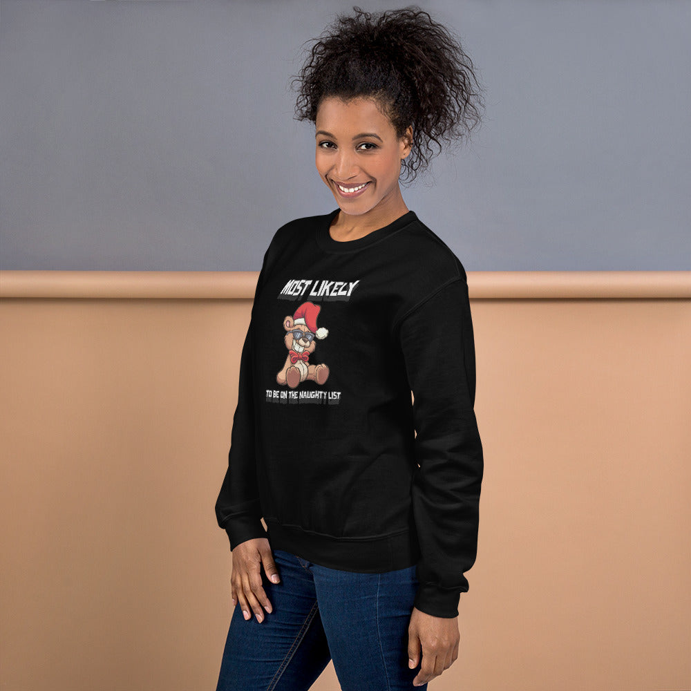 Most likely to be on the naughty list - Unisex Sweatshirt