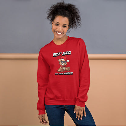 Most likely to be on the naughty list - Unisex Sweatshirt