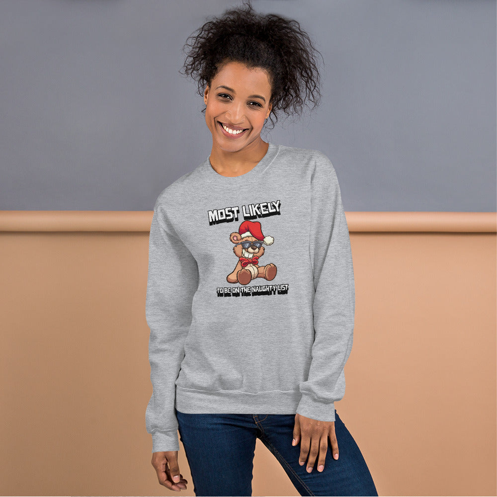 Most likely to be on the naughty list - Unisex Sweatshirt