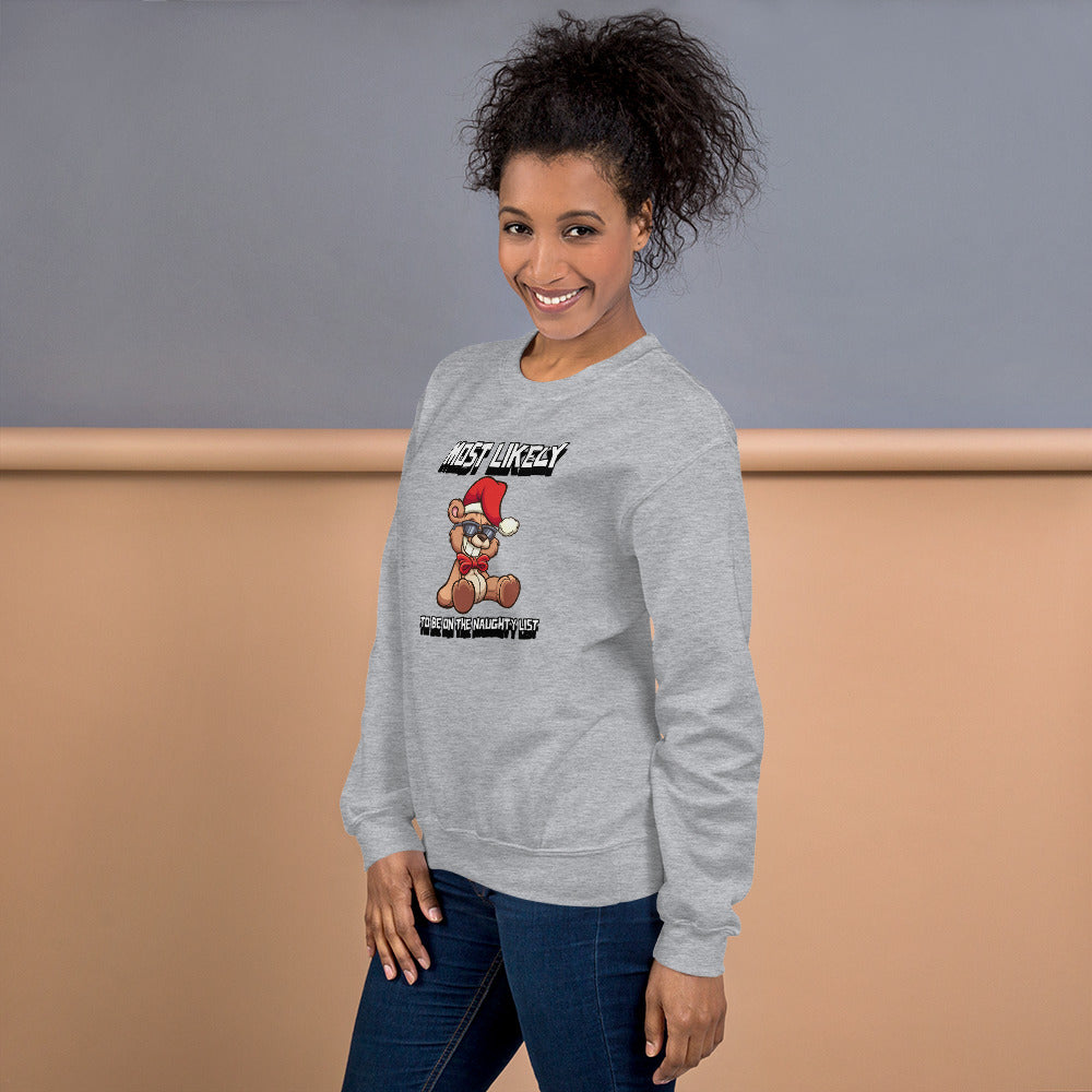 Most likely to be on the naughty list - Unisex Sweatshirt