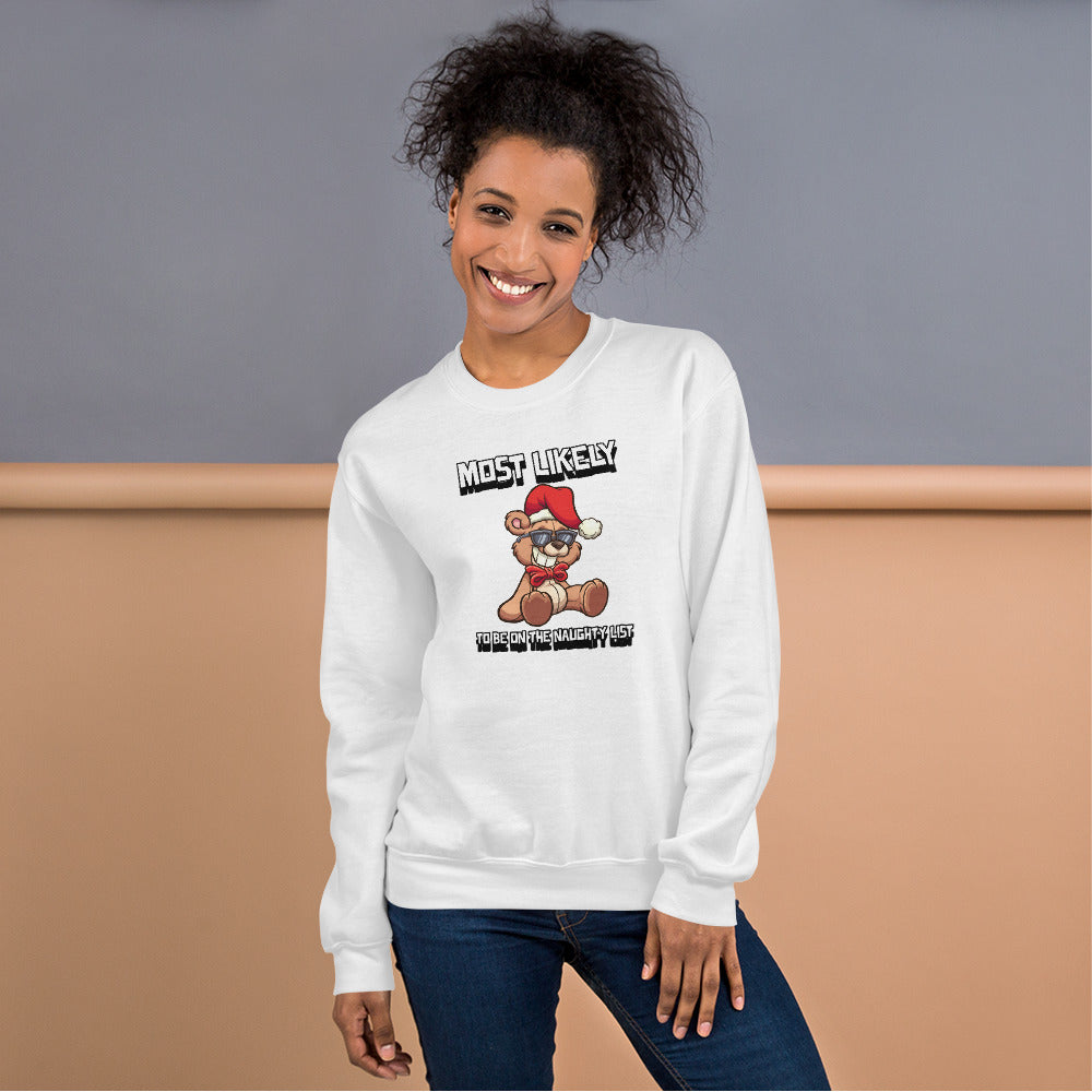 Most likely to be on the naughty list - Unisex Sweatshirt