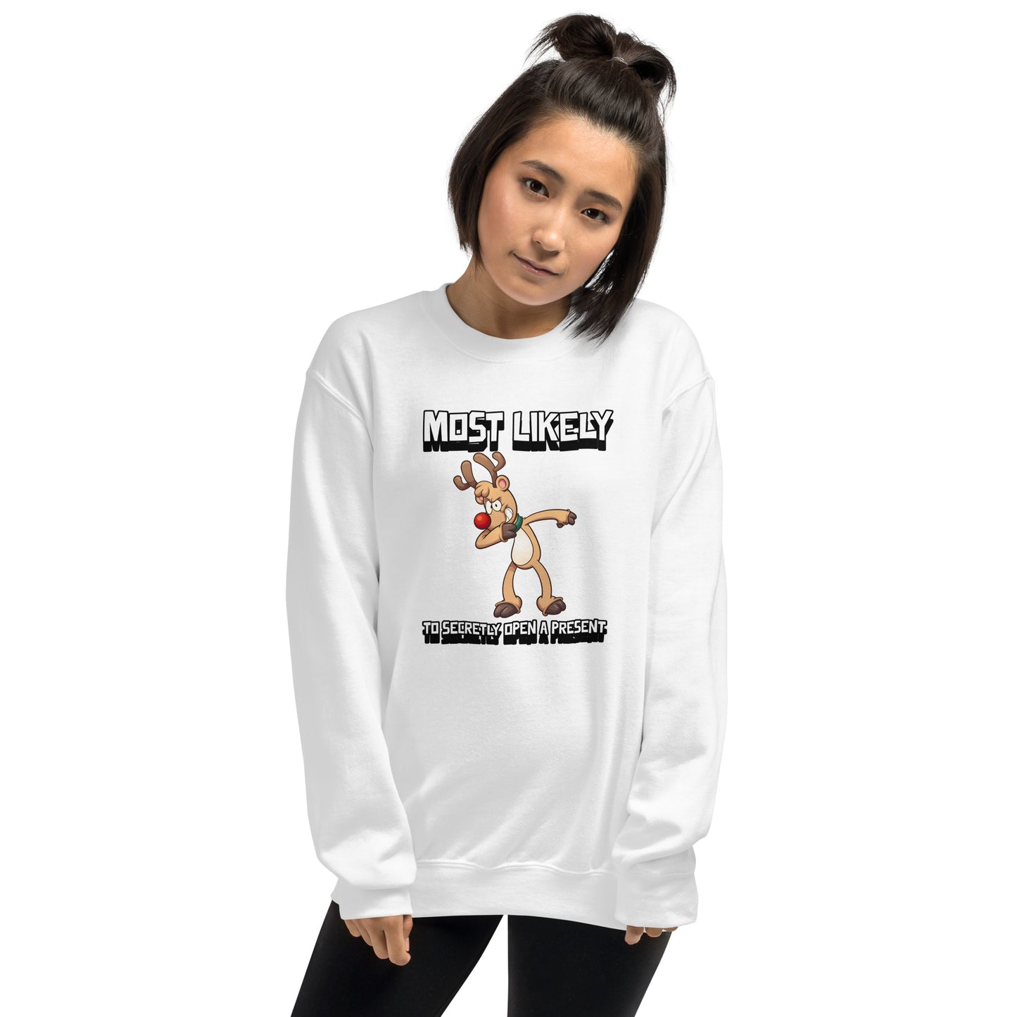 Most likely to secretly open a present - Unisex Sweatshirt