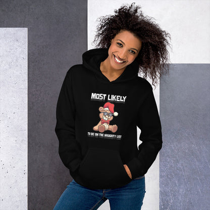 Most likely to be on the naughty list - Unisex Hoodie