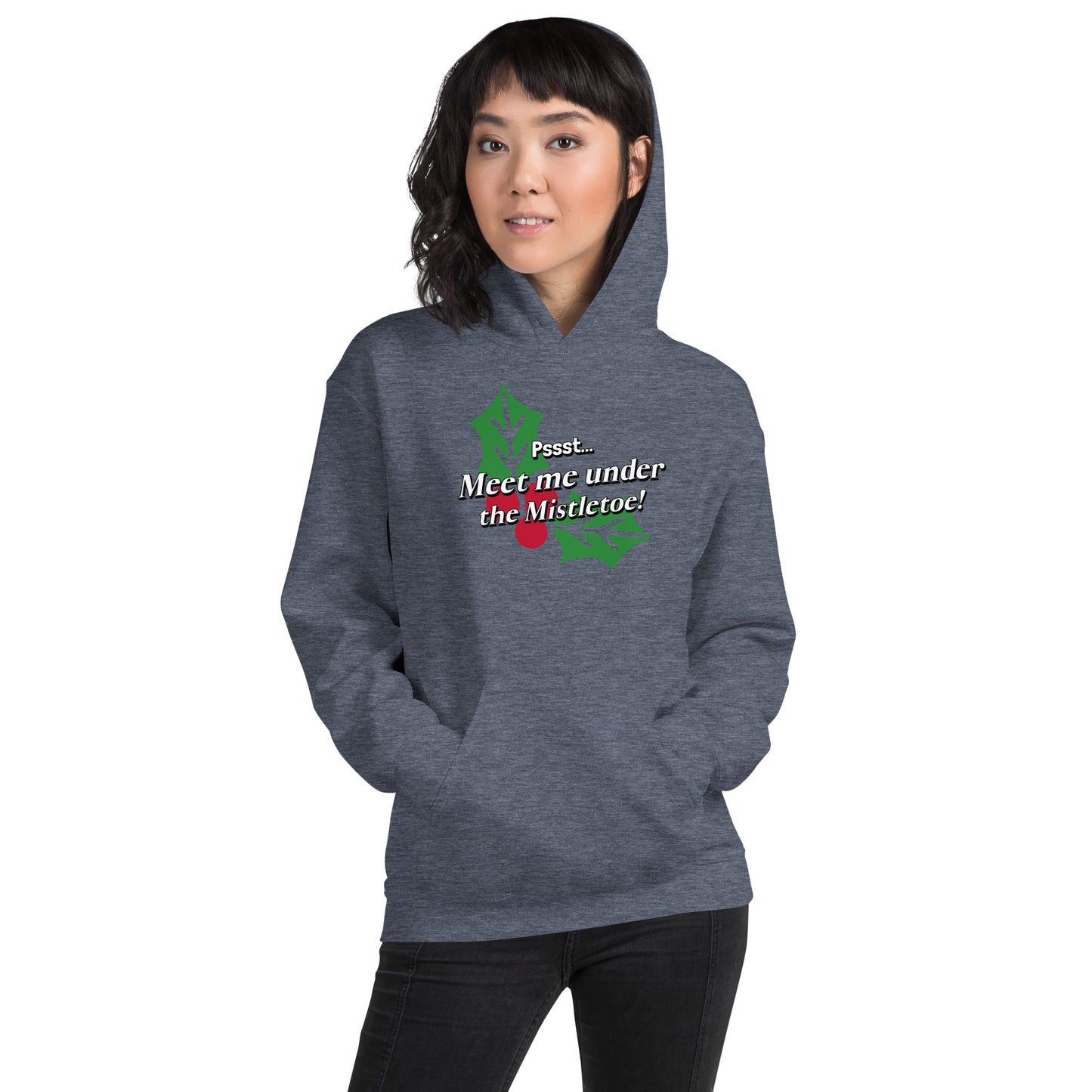 Pssst...Meet me under the mistletoe - Unisex Hoodie