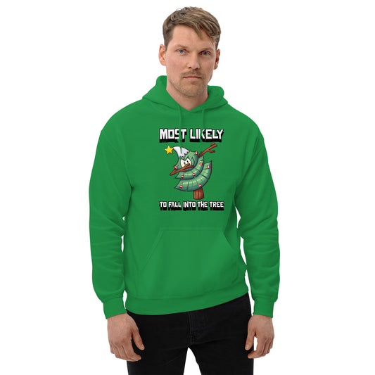 Most likely to fall into the tree - Unisex Hoodie