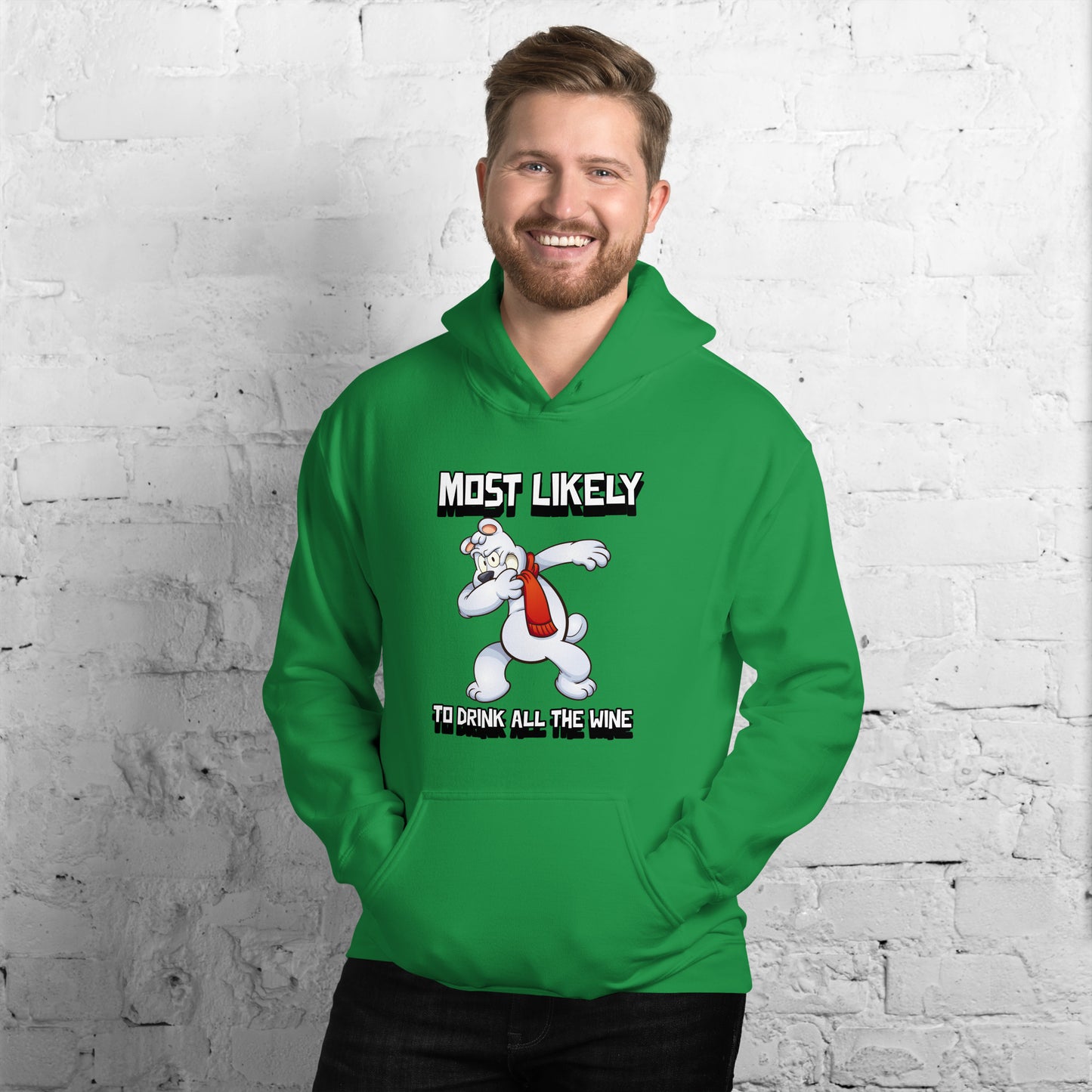 Most likely to drink all the wine - Unisex Hoodie