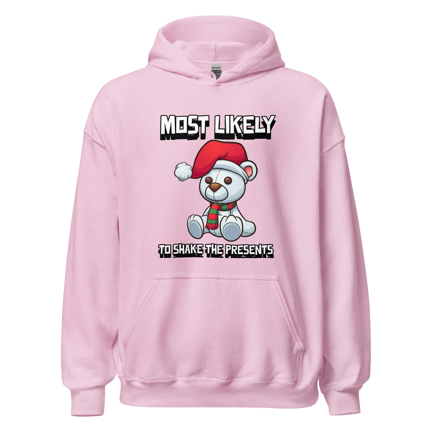 Most likely to shake the presents - Unisex Hoodie