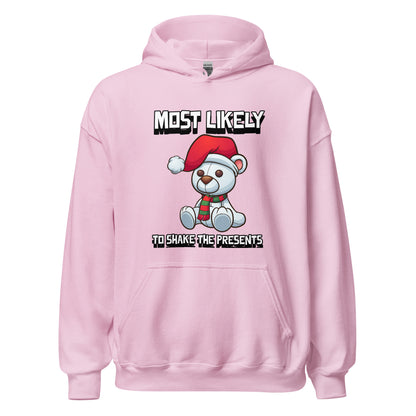 Most likely to shake the presents - Unisex Hoodie