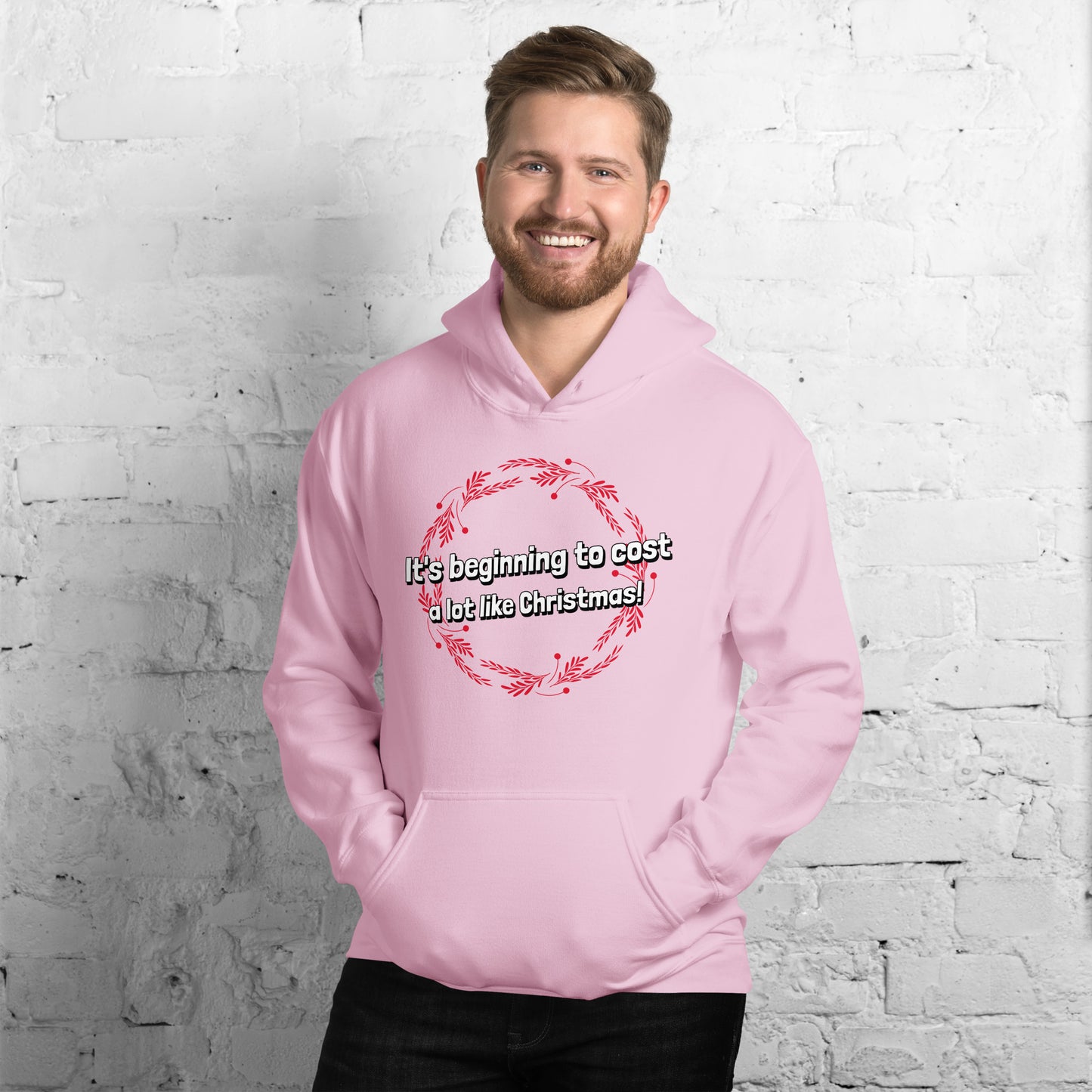 It's beginning to cost a lot like Christmas - Unisex Hoodie