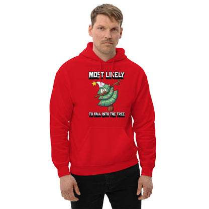 Most likely to fall into the tree - Unisex Hoodie