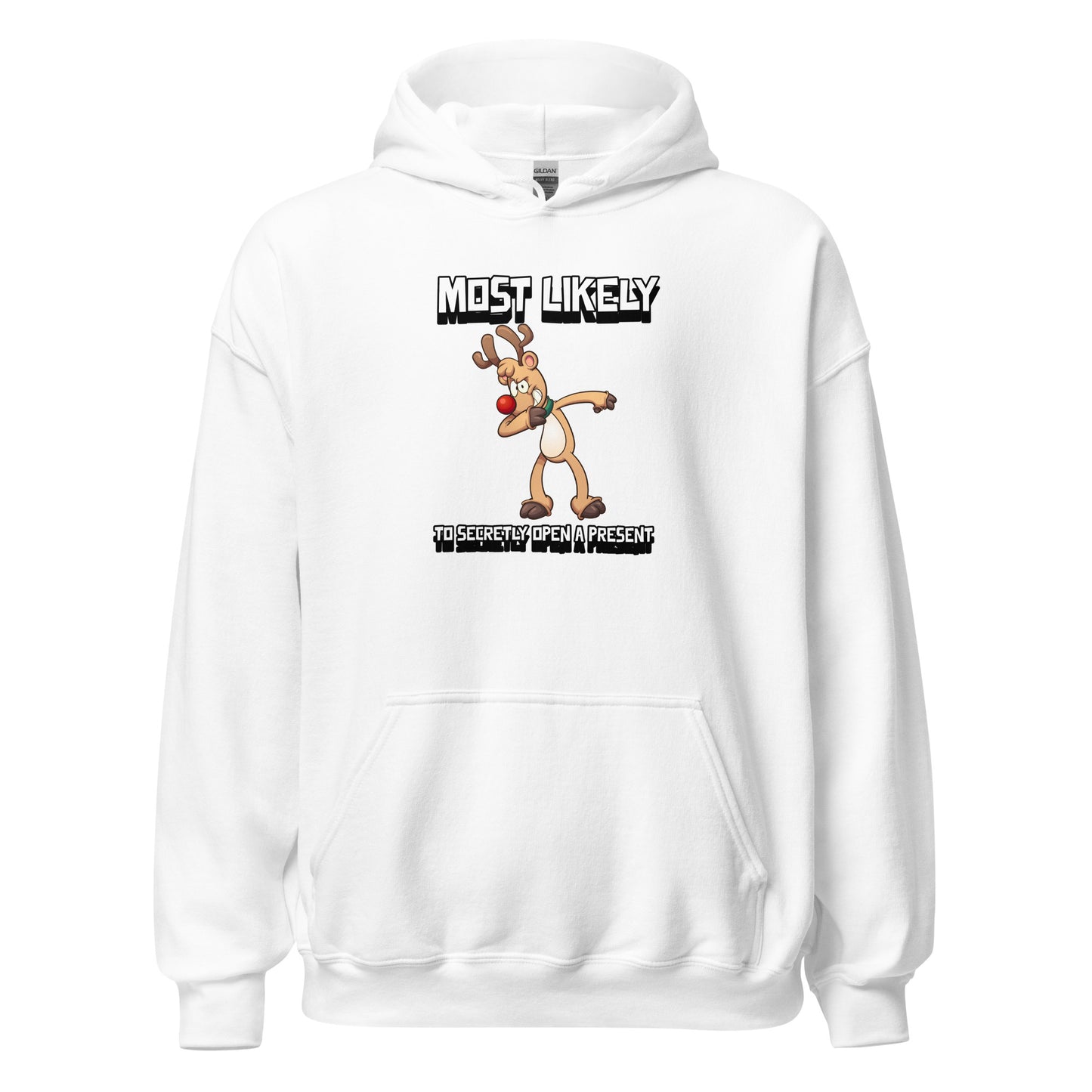 Most likely to secretly open a present - Unisex Hoodie