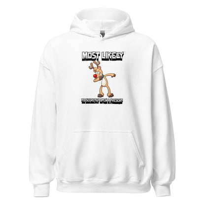 Most likely to secretly open a present - Unisex Hoodie
