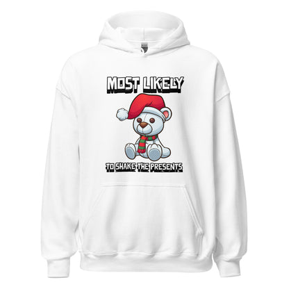 Most likely to shake the presents - Unisex Hoodie