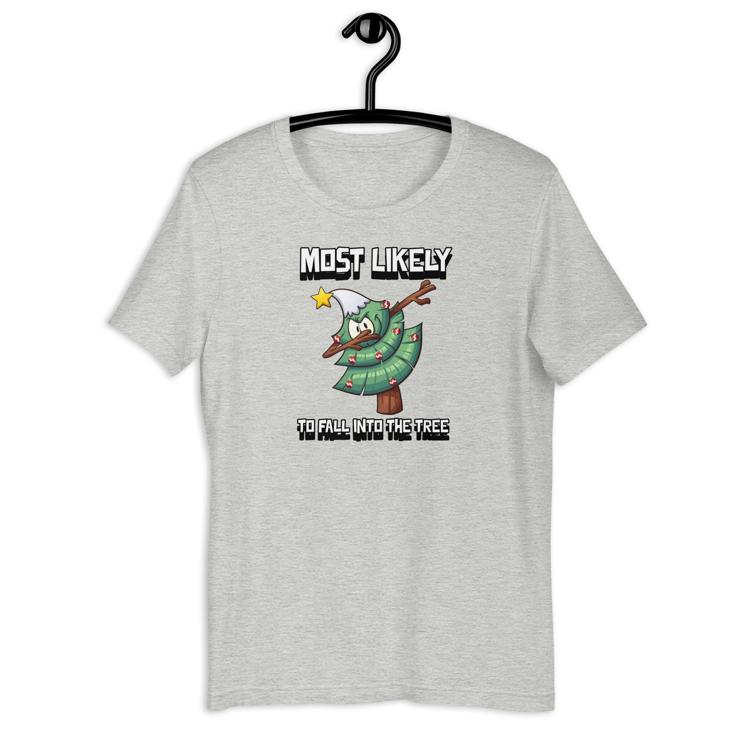 Most likely to fall into the tree - Premium Unisex t-shirt