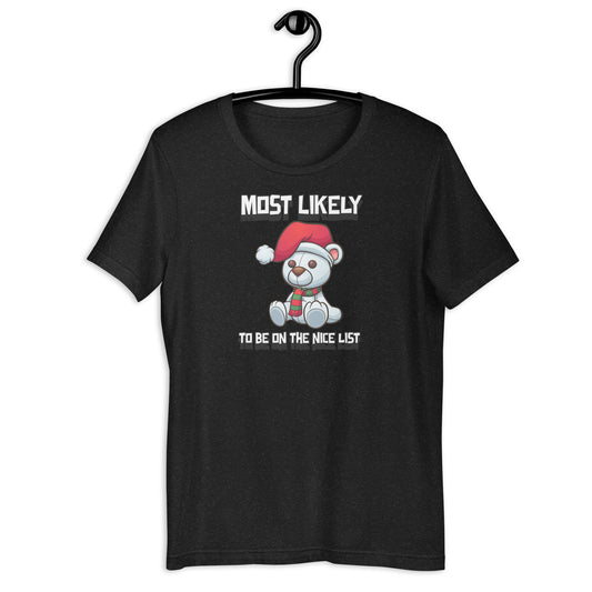 Most likely to be on the nice list - Premium Unisex t-shirt