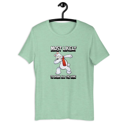 Most likely to drink all the wine - Premium Unisex t-shirt