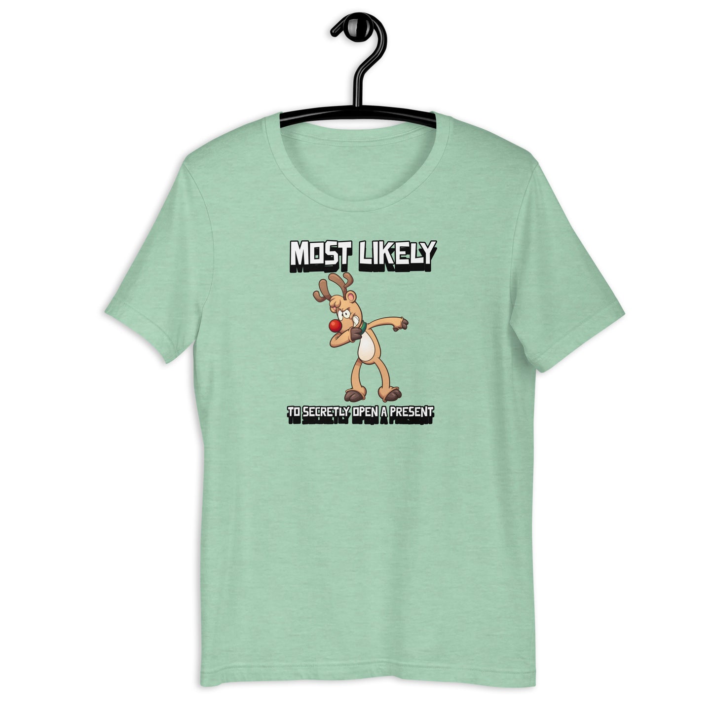 Most likely to secretly open a present - Premium Unisex t-shirt