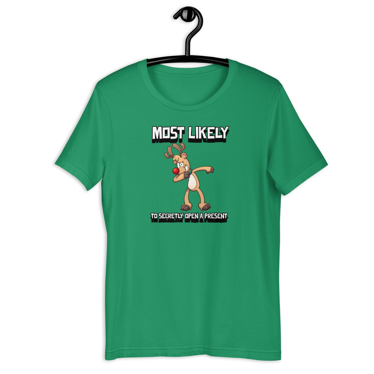 Most likely to secretly open a present - Premium Unisex t-shirt