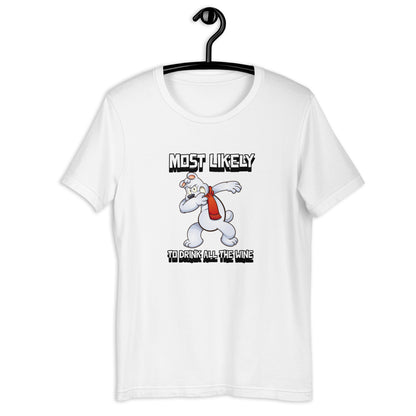 Most likely to drink all the wine - Premium Unisex t-shirt